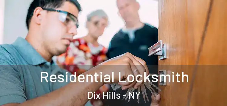 Residential Locksmith Dix Hills - NY